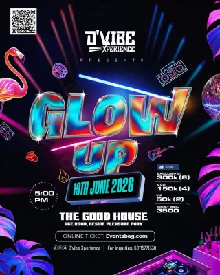 Glow Up by D’Vibe Xperience